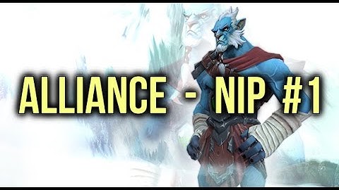 Alliance vs NiP FrankFurt Major Game 1 Dota 2