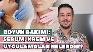Boyun Bakımı Serum, Krem Ve Uygulamalar Nelerdir?