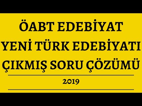 2019 ÖABT Edebiyat Çıkmış Soru Çözümü | Yeni Türk Edebiyatı
