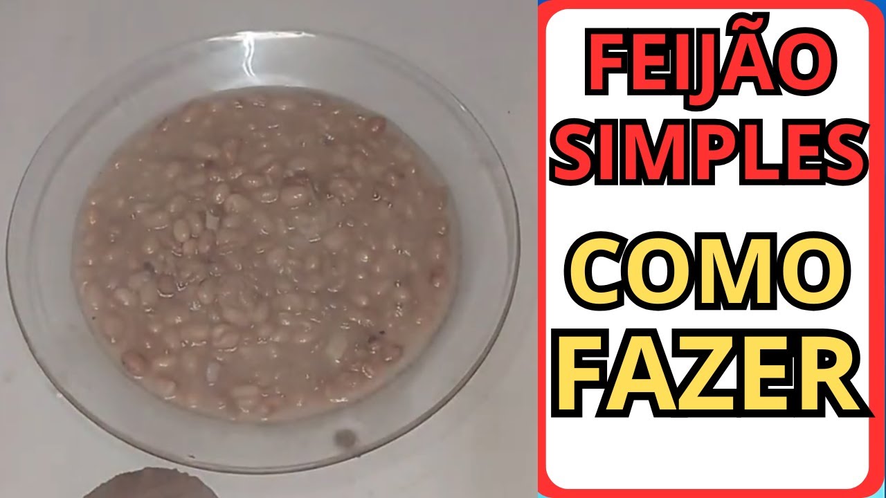COMO FAZER FEIJÃO SIMPLES (VEJA ISSO)