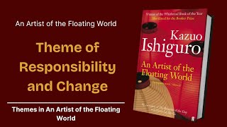 Theme of Responsibility and Change in An Artist of the Floating World | EasyElimu
