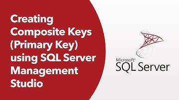 SQLServer 2019 - Creating Composite Keys (Primary Key) using SQL Server Management Studio