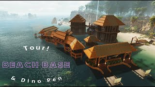 #6 Tour - Beach  Base & Dino Pen [ Ark: Survival Ascended ]