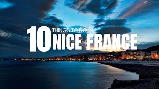 Top 10 Things To Experience | Must-Visit Nice, France  Adventures 2023 | Vacation Ventures