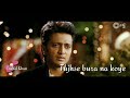 Naina Re💔//Himesh Reshammiya//🎶whatsapp status