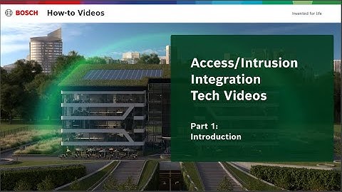 Bosch Security - AMS B/G Integration - Part 1 Introduction