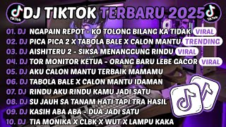 Download Lagu DJ TIKTOK TERBARU 2025-🎵DJ NGAPAIN REPOT - KO TOLONG BILANG KA TIDAK🎵DJ PICA PICA X TABOLA BALE MP3 Download Lagu DJ TIKTOK TERBARU 2025-🎵DJ NGAPAIN REPOT - KO TOLONG BILANG KA TIDAK🎵DJ PICA PICA X TABOLA BALE MP3