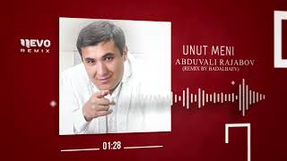 Abduvali Rajabov - Unut meni (remix by Badalbaev)