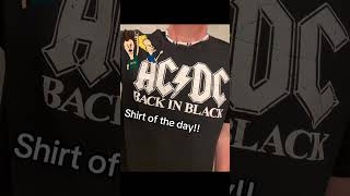 Shirt of the Day! | AC/DC Back in Black