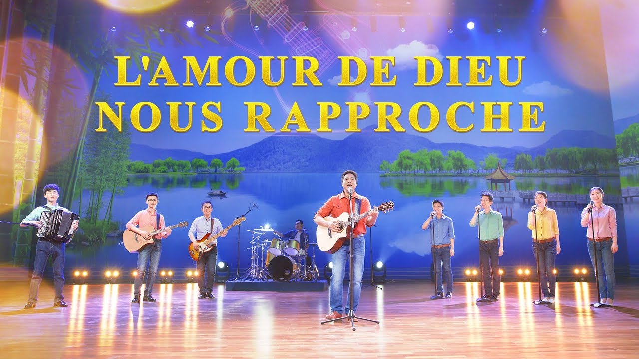 Chant de louange « L'amour de Dieu nous rapproche »