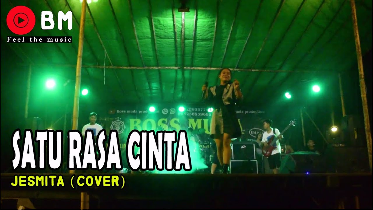 SATU RASA CINTA - JESMITA (COVER) || BOSS MUDA BAND