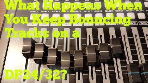 What Happens When You Keep Bouncing Tracks on a DP24/32