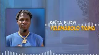 KEÏTA FLOW - ZELEMABOLO TAMA ( son officiel 2025 )