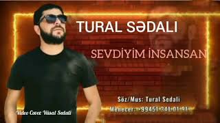 Tural Sedali - Sen Menim Sevdiyim insansan 2022 Resimi