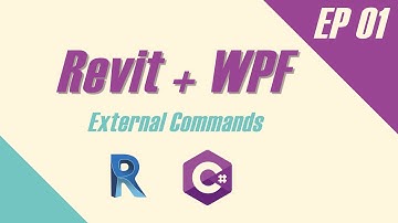Revit + WPF -Quick starting guide- Ep1: External Commands
