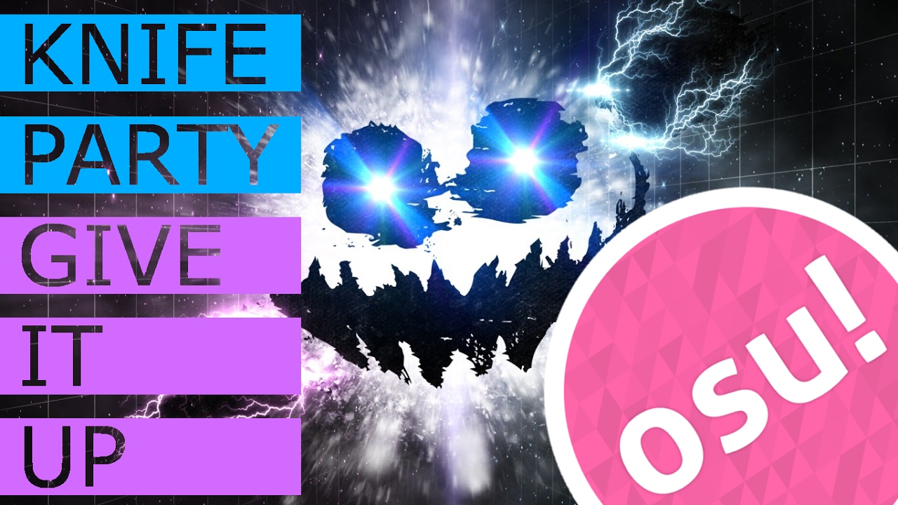 Osu Knife Party Give It Up [rank A] Youtube