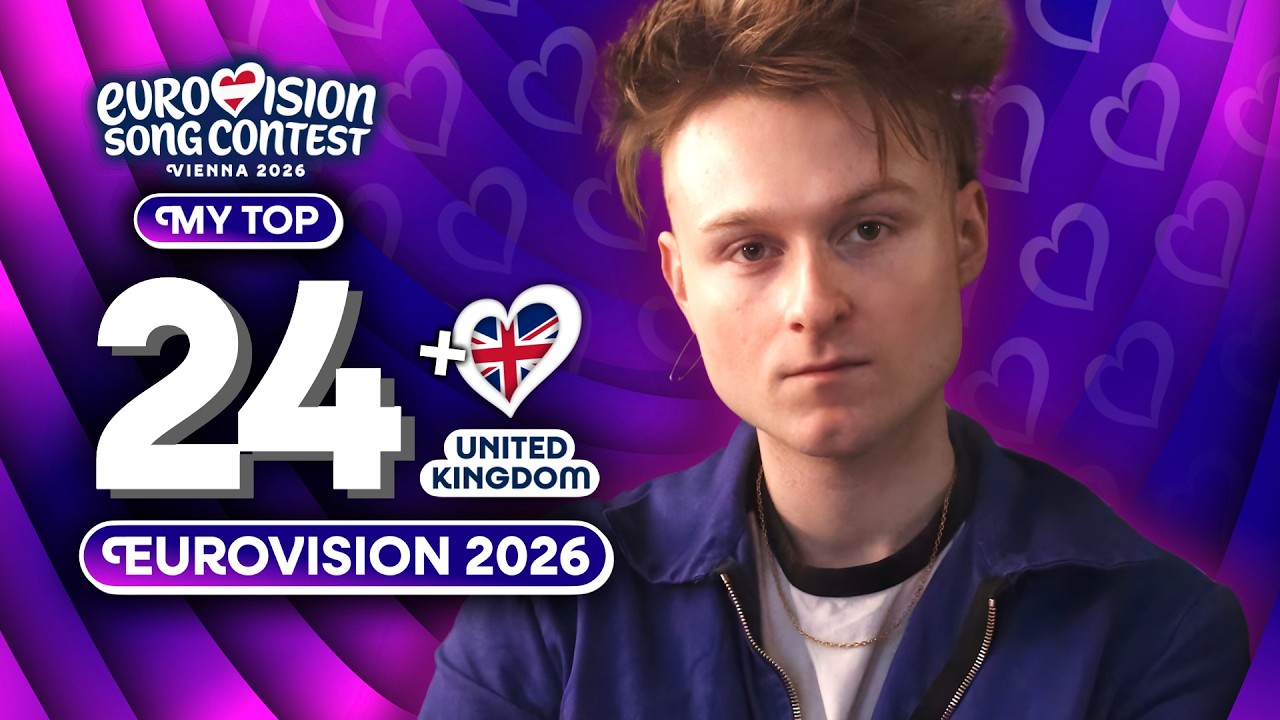Eurovision 2026 | My Top 24 (NEW 🇬🇧 Eins, Zwei, Drei by LOOK MUM NO COMPUTER)