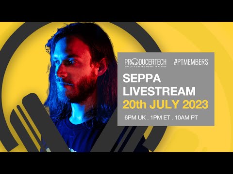 Seppa Member Livestream - Sound Design with Phase Plant - Thursday 20th July 2023 18.00 BST