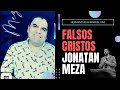 Falsos Cristos - Jonatan Meza