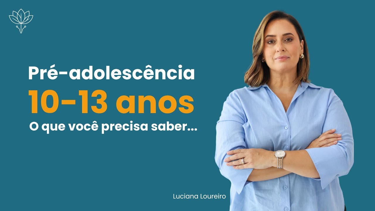 Pré-adolescência:10 a 13 anos - o que você precisa saber.