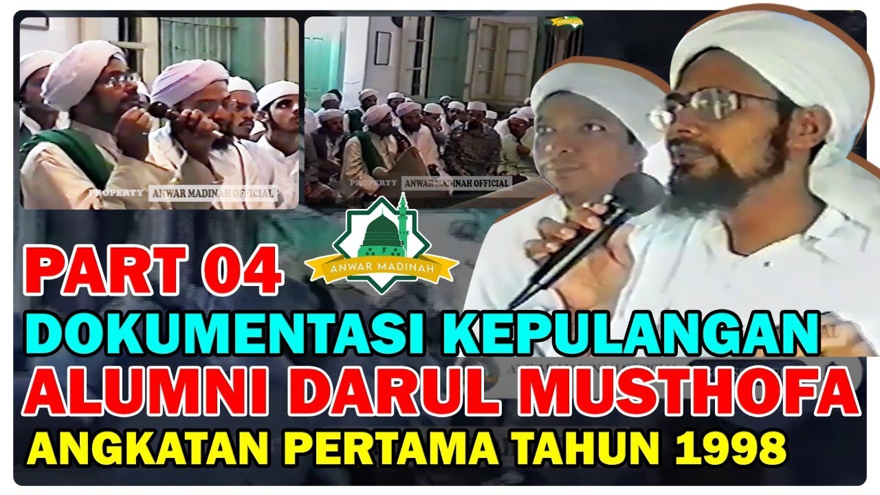 (PART 04)DOK. Kepulangan Alumni DARUL MUSTHOFA angkatan I bersama Habib Umar bin Hafidz  Tahun 1998
