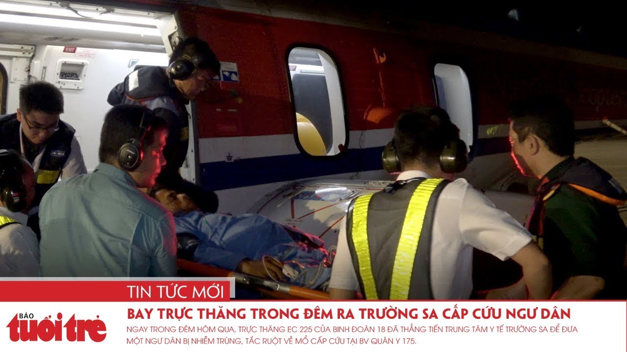 Bay trực thăng trong đêm ra Trường Sa cấp cứu ngư dân bị nhiễm trùng, tắc ruột - YouTube