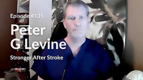 Stronger After Stroke Book (2021) | Peter G Levine - EP 135