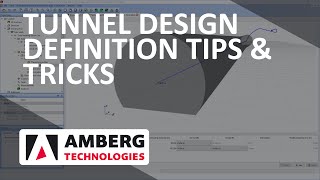 Amberg Tunnel - Tunnel Design Definition Tips and Tricks, including design validation checks