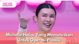 Michelle Halim Yang Memutuskan Untuk Operasi Plastik - PAGI PAGI AMBYAR (8/8/25) P3