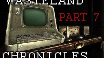 Fallout 3 Mods: Wasteland Chronicles - Part 7