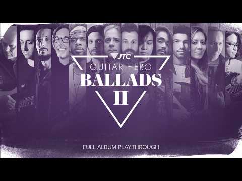 JTC Guitar Hero Ballads 2 (Full Album) | JTCGuitar.com