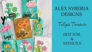 Alex Syberia Designs Hot Foil and Stencils