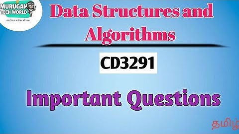 CD3291 Data Structures and Algorithms important questions in tamil||Anna University regulation 2021.