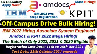 IBM (2 Step) | Amdocs | KPIT Mega Off-Campus Hiring for 2022, 2021 & 2020 Batch | Salary 5.5 Lakhs