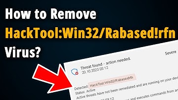 How to Remove HackTool:Win32/Rabased!rfn? [ Easy Removal ]