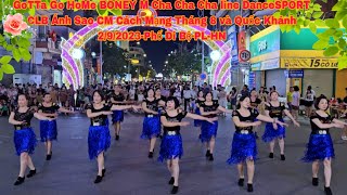 GoTTa Go HoMe BONEY M Cha Cha CLB Ánh Sao-CM Cách Mạng Tháng 8 và Quốc Khánh 