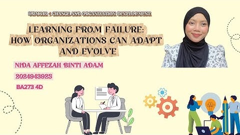 HRM645 INDIVIDUAL PROJECT - LEARNING FROM FAILURE: HOW ORGANIZATIONS CAN ADAPT AND EVOLVE