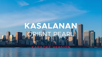 Orient Pearl - Kasalanan (Karaoke Version)