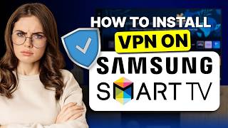 How to Install VPN on Samsung Smart TV: Step-by-Step for ALL Models screenshot 5