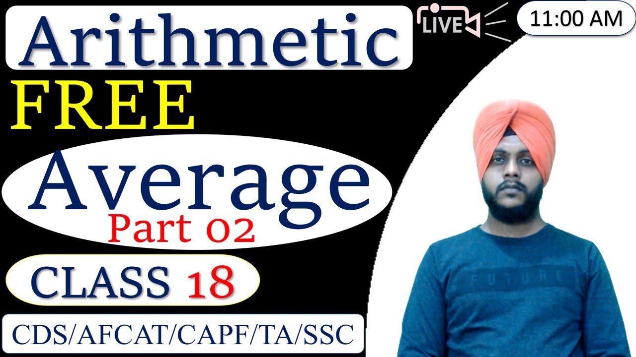 AFCAT 2 2022 - Maths || Average (Part 2) || Class 18 || by Balwinder Singh 