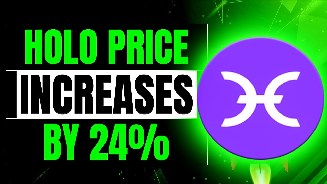 Holo Price Up By 23.54% - Time To Buy HOT? | Holochain Price Prediction