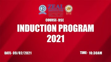 ZEAL Institutes DSE Induction Program 2021