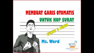 MEMBUAT GARIS BAWAH KOP SURAT OTOMATIS MS WORD