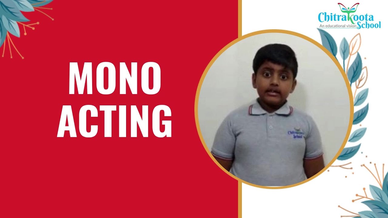 Mono Acting by Ruthvik Chitrakoota School Bangalore