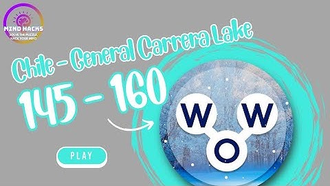 Words of Wonders (WoW): Chile - General Carrera Lake (Levels 145 - 160) Walkthrough