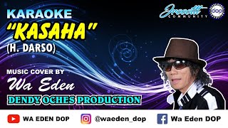 KARAOKE KASAHA - DARSO │ MUSIC COVER BY WA EDEN