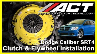 ACT Clutch Install:  2008 – 2009 Dodge Caliber SRT4