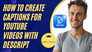 How to Create Captions for YouTube Videos with Descript 2026 (Free Plan)