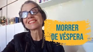 Morrer de véspera? Chega de ANSIEDADE desnecessária!
