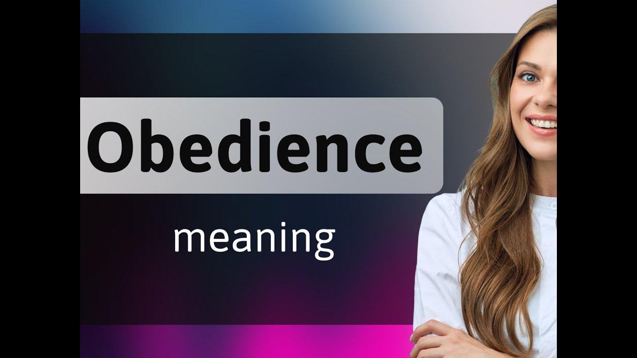 Obedience what is OBEDIENCE definition YouTube
